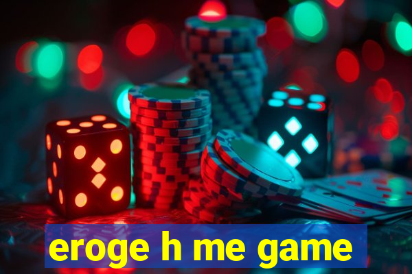 eroge h me game